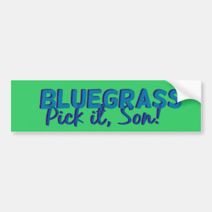 Bluegrass: Wählen Sie ihn, Sohn aus! Autoaufkleber