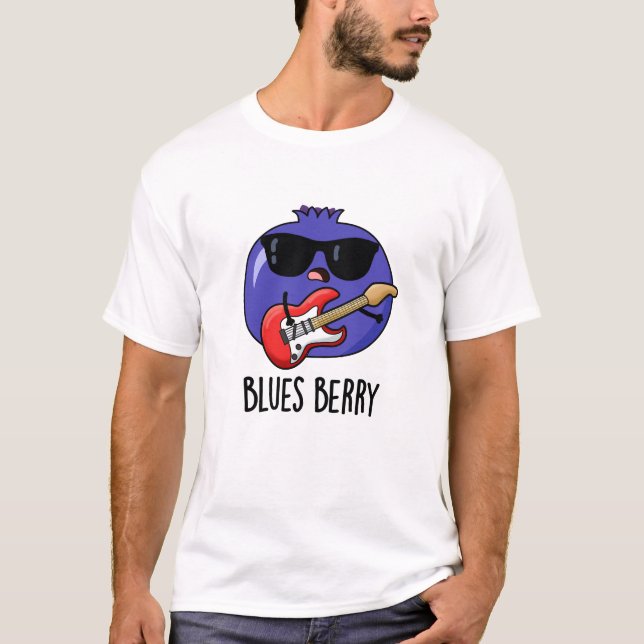 Blues Berry Funny Fruit Pun T-Shirt (Vorderseite)