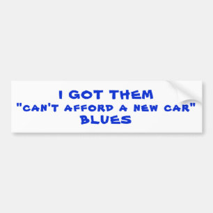 Blues got ihnen kein neues Auto, Autoaufkleber