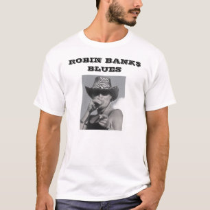 BLUES ROBINS BANK$ T-Shirt