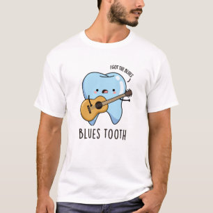 Blues Tooth Funny Dental Music Pub T-Shirt