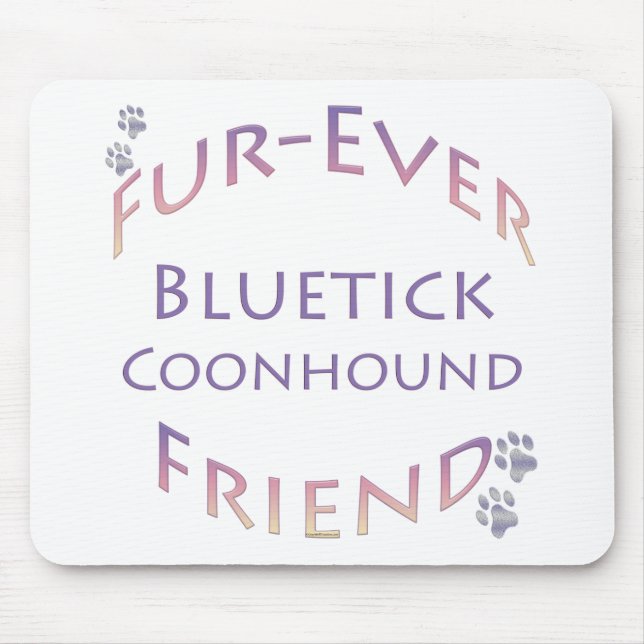 Bluetick Coonhound Furever Mousepad (Vorne)