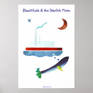 BlueWhale & the Starfish Moon Poster