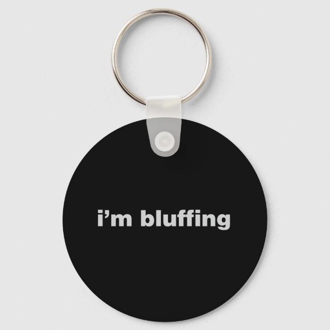 Bluffing Schlüsselanhänger (Vorderseite)