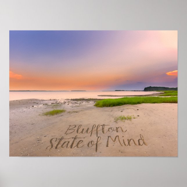 Bluffton State of Mind In den Sand geschrieben SC  Poster (Vorne)