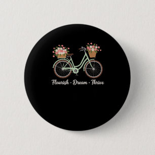 Blüh Dream Thrive Blumenbike Trump Subtle Res Button