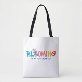 Blühen auf meine seltsame Art - Minimalistische To Tasche