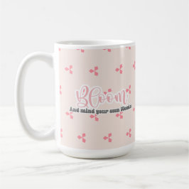 Blühen und denken Sie an Ihre eigene Weeds Coffee  Kaffeetasse