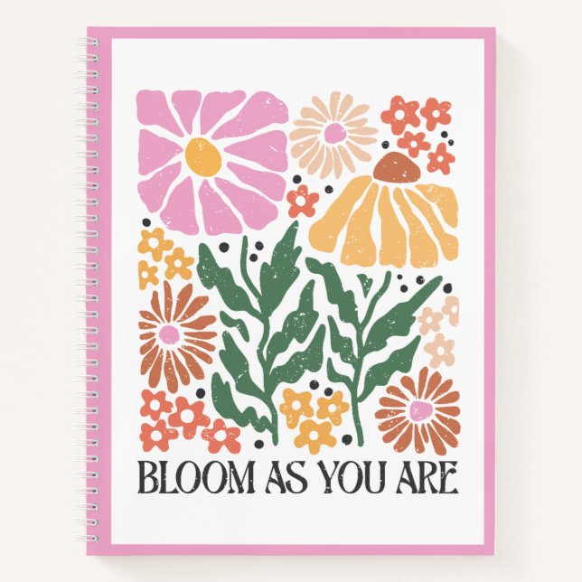 Blühen, wie Sie boho floralen inspirierenden Zitat Notizbuch (Vorderseite)