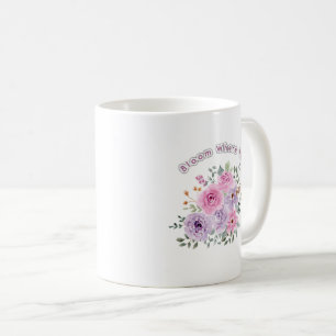 Blühen, wo du gepflanzt bist Florales Motivationsz Kaffeetasse