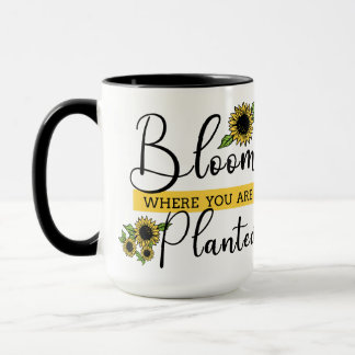 Blühen, wo Sie gepflanzt sind Sonnenblumen Art Tasse