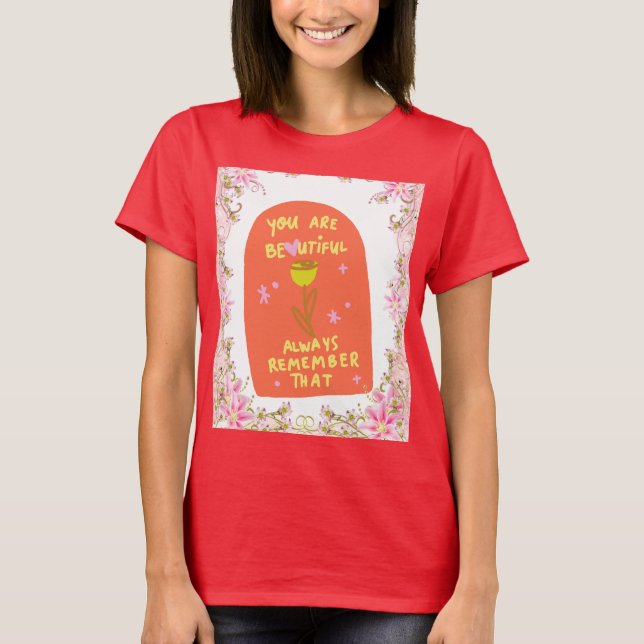 blühender Affirmation-T - Shirt (Vorderseite)