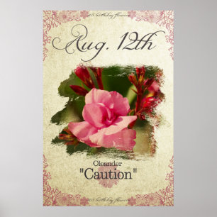 Blume am Geburtstag auf August 12. "Oleander" Poster