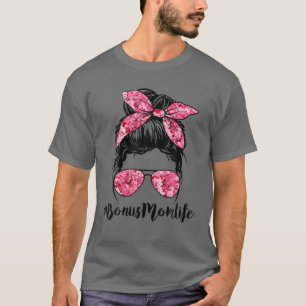 Blume Bonus Mama Life Messy Bun Brillen Pink Mothe T-Shirt