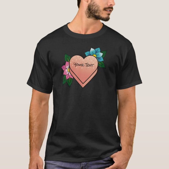 Blume Candy Heart Tattoo - Erstellen Sie Ihren eig T-Shirt (Vorderseite)