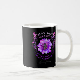 Blume des Bewusstseins wissen wir nicht, wie stark Kaffeetasse