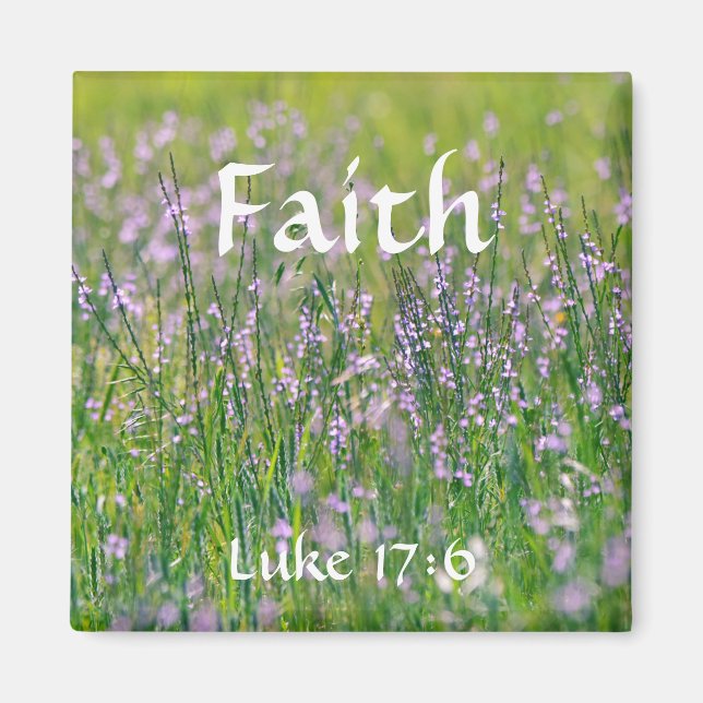 Blume des Glaubens Luke 17:6 Wildblume Magnet (Vorne)