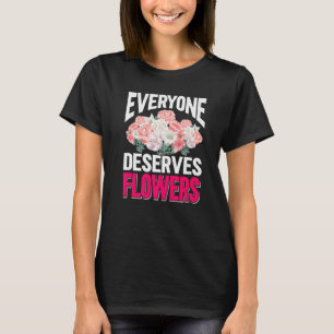 Blume Gardener Pflanze Gartenarbeit Florenz Blume T-Shirt