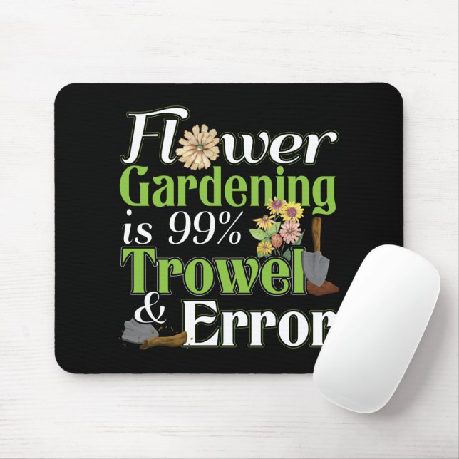 Blume Garening Trowel Error - Gardener Puff Mousepad (Mit Mouse)