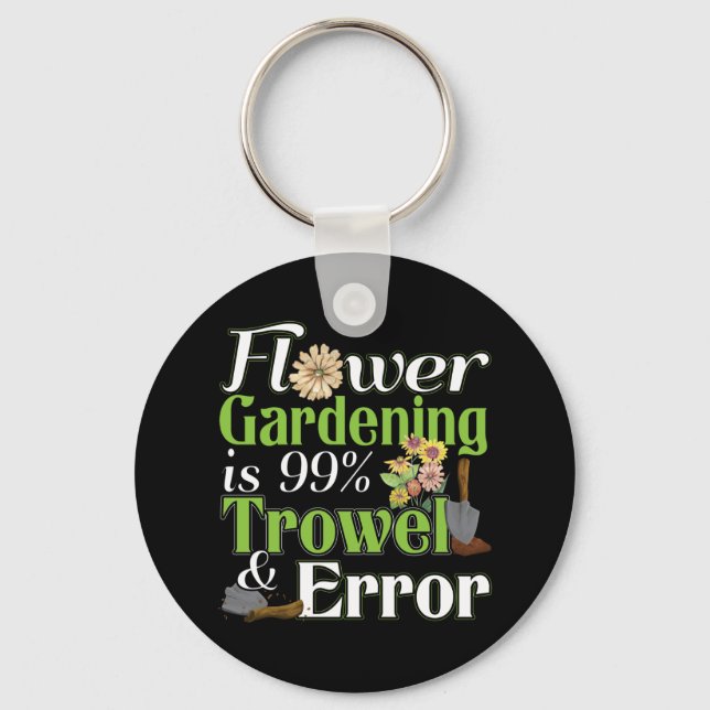 Blume Garening Trowel Error - Gardener Puff Schlüsselanhänger (Vorderseite)