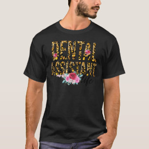 Blume Leopard Print Dental Assistant Life Mütter T-Shirt