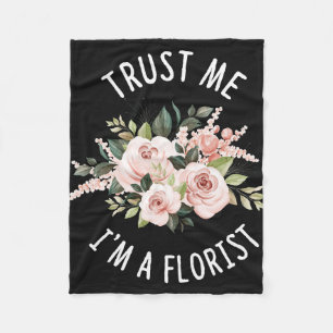 Blume Lover Vertraue mir, ich bin ein Florist Fleecedecke