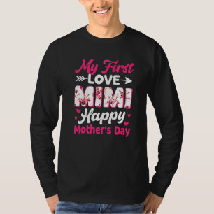 Blume Meine erste Liebe Mimi glücklich Mutter Day T-Shirt