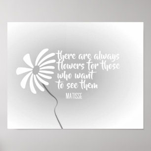 Blume mit Zitat von Matties grau und weiß Poster