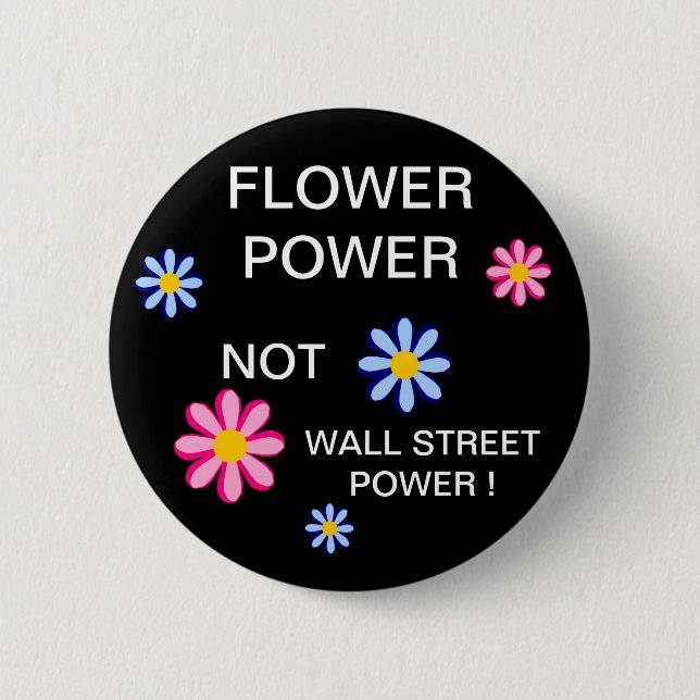 BLUME POWER NICHT WALL STREET POWER ! BUTTON (Vorderseite)