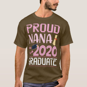 Blume Proud Nana 2020 Graduate Grandson Daughter T-Shirt