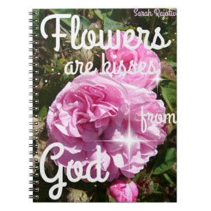 Blume sind Küsse Gottes Inspiration Notizblock