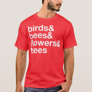 Blume von Vogelbienen 1 T-Shirt
