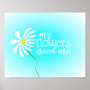 Blume zitiert blaue und weiße niedliche Kunst Poster