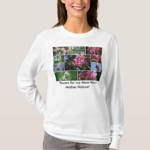 Blumen für meine Mutter von Mutter Natur! Hoodie T-Shirt