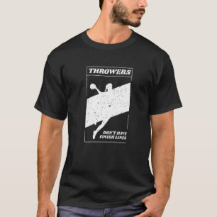 Blumen haben keine finalen Linien Javelin Shot Put T-Shirt