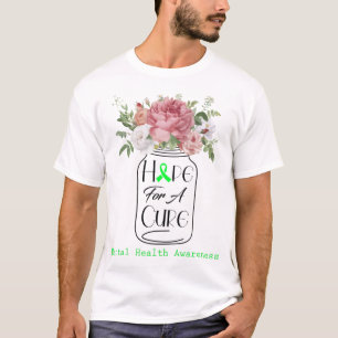 Blumen Hoffnung auf Heilung Psychische Gesundheits T-Shirt