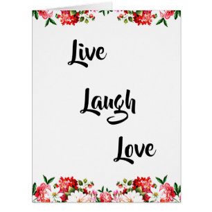 Blumen "Live, lachen, Liebe" Elegant