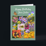 Blumenbeauty Custom Text Sister Geburtstagskarte<br><div class="desc">Diese schöne Auswahl an Fotos wurde ursprünglich für einen Wettbewerb zusammengestellt und hier für Naturliebhaber geteilt. Auch farbenfrohe Herbstlaube sind ins Bild gerutscht!</div>
