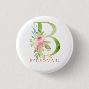 Blumenbrief B Wasserfarben Bridesmaid Button