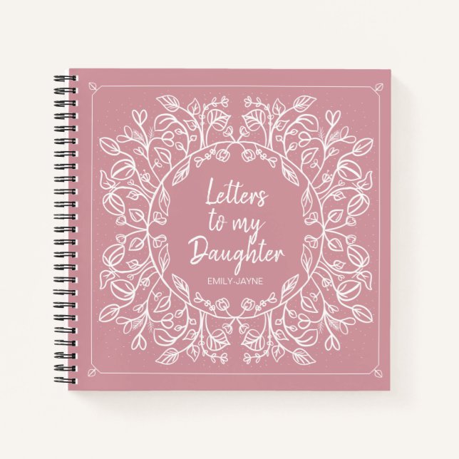 Blumenbriefe an das Keepsake Journal meiner Tochte Notizbuch (Vorderseite)