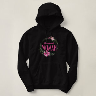 Blumengrenze - Phänomenale Frau Hoodie
