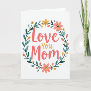 Blumenkarte 'Love You Mom' Karte