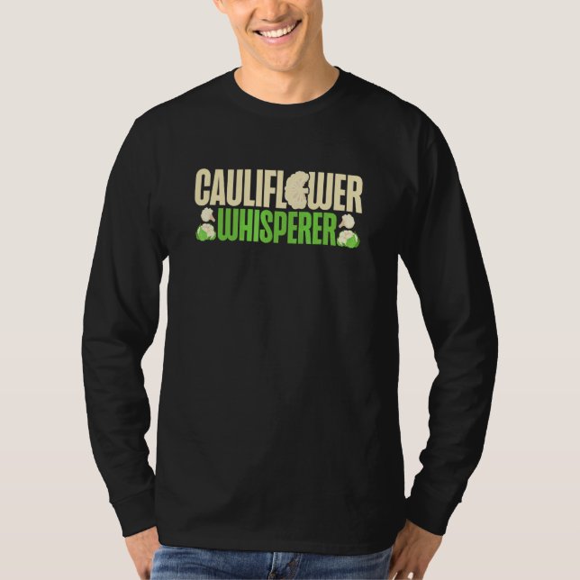 Blumenkohl-Flüsterer Gemüsebauer Vegetarier  T-Shirt (Vorderseite)