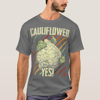 Blumenkohl Ja Gemüsegärtner 329 T-Shirt