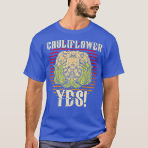 Blumenkohl Ja Gemüsegärtner T-Shirt