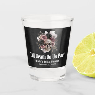 Blumenschädel bis zum Tod tun uns Teil Brautparty Schnapsglas