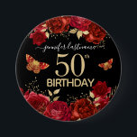 Blumenschmetterlingstaste der 50. Geburtstagsparte Button<br><div class="desc">Rote Rosen und Goldakzente. 50. Geburtstagsfeier. Einfach mit Vorlage personalisieren. Elegantes Design. Extravagante Skripttypografie. Spaß Gast danke Ihnen Geschenk.</div>