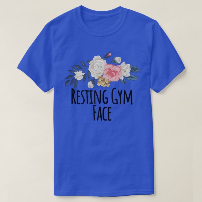 Blumenstrauß-Blume Funny-Ruheling Gym Face Sprichw T-Shirt (Design vorne)