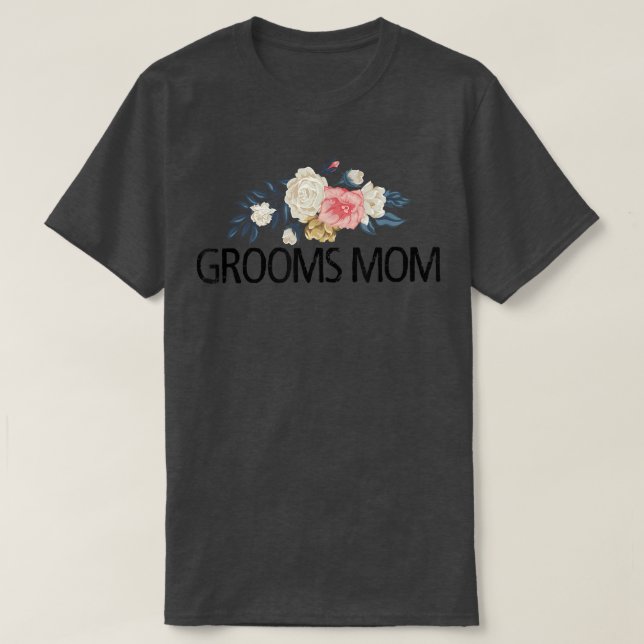 Blumenstrauß-Blume Funny Sarcastic Grooms Mama T-Shirt (Design vorne)