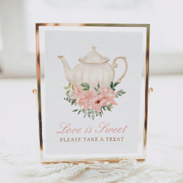 Blumentee Party Brautparty Liebe ist Sweet Sign Poster
